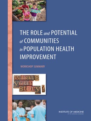 cover image of The Role and Potential of Communities in Population Health Improvement